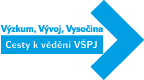 Výzkum, Vývoj, Vysočina